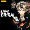 About Banke Bihari Song